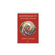 Kendini Bilme'nin Ezıoterik Dilleri - Cüneyt Gültakın
