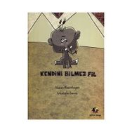 Kendini Bilmez Fil - Mustafa Savaş