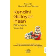 Kendini Gizleyen İnsan - Prof. Dr. Ahmet Ertan Tezcan