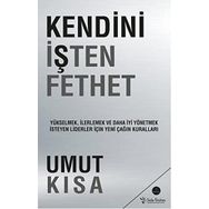 Kendini İşten Fethet - Umut Kısa