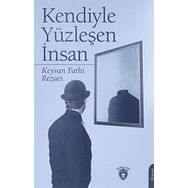 Kendiyle Yüzleşen İnsan - Keyvan Fathi Rezaei