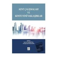 Kent Çalışmaları ve Kente Yeni Yaklaşımlar - Kolektif