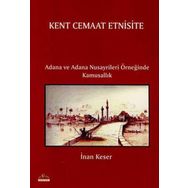 KENT CEMAAT ETNISITE - İNAN KESER