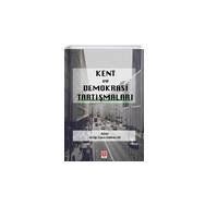 Kent ve Demokrasi Tartışmaları - Gökhan Ak