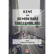 Kent ve Demokrasi Tartışmaları - Gökhan Ak