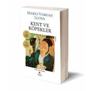 KENT VE KÖPEKLER - MARIO VARGAS LIOSA