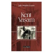 Kent - Yaşam - Jale Nejdet Erzen