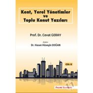 Kent, Yerel Yönetimler ve Toplu Konut Yazıları Cilt-2 Palme Yayınları