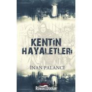 Kentin Hayaletleri - İnan Palancı