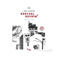 KENTSEL DEVRIM - HENRI LEFEBVRE