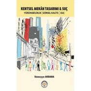 Kentsel Mekan Tasarımı ve Suç Kolektif