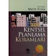 KENTSEL PLANLAMA KURAMLARI - MELIH ERSOY