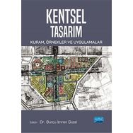 Kentsel Tasarım Kuram Örnekler ve Uygulamalar - Burcu İmren Güzel