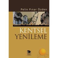 KENTSEL YENILEME - PELIN PINAR ÖZDEN