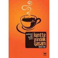 KENTTE GÜNDELİK YAŞAM - AYNUR CAN