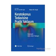 Keratokonus Tedavisine Pratik Yaklaşım - Mazen M. Sinjab