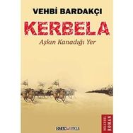 KERBELA AŞKIN KANADIĞI YER - VEHBI BARDAKÇI