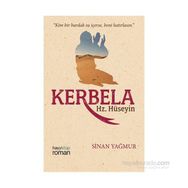Kerbela Hz. Hüseyin - Sinan Yağmur