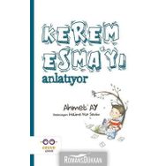 Kerem Esma'yı Anlatıyor - Ahmet Ay