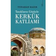 Kerkük Katliamı Tanıkların Gözüyle Karina Yayınevi