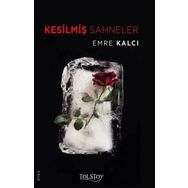 Kesilmiş Sahneler - Emre Kalcı