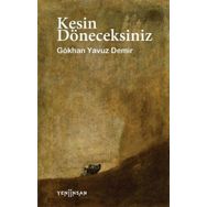Kesin Döneceksiniz - Gökhan Yavuz Demir