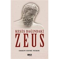 Keşiş Dağındaki Zeus - Ekrem Hayri Peker