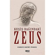 Keşiş Dağındaki Zeus - Ekrem Hayri Peker