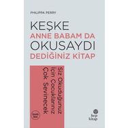 Keşke Anne Babam da Okusaydı Dediğiniz Kitap: Siz Okuduğunuz İçin Çocuklarınız Çok Sevinecek