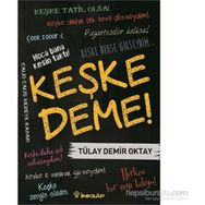 Keşke Deme! - Tülay Demir Oktay