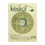 Keşkül Dergisi Sayı: 25 - Kolektif