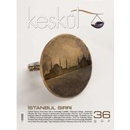 Keşkül Dergisi Sayı : 36 - Kolektif
