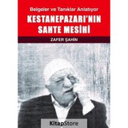 Kestanepazarı’nın Sahte Mesihi - Zafer Şahin