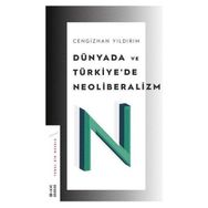 Ketebe Yayınları Dünyada ve Türkiye’de Neoliberalizm