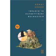 Ketebe Yayınları İbrahim'in Kaybettiğini Bulmasıdır