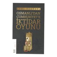 Ketebe Yayınları Osmanlı'dan Cumhuriyet'e İktidar Oyunu