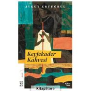 Keyfekader Kahvesi - Aykut Ertuğrul