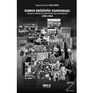 Kıbrıs Krizinin Yansıması - Alparslan Remzi Kallimci
