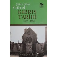 Kıbrıs Tarihi 1878-1960 - Şükrü Sina Gürel