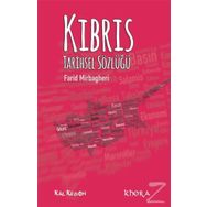 Kıbrıs Tarihsel Sözlüğü - Farid Mirbagheri