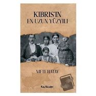 Kıbrıs'ın En Uzun Yüzyılı - Mete Hatay