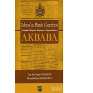 Kıbrıs’ta Mizah Gazetesi Günümüz Türkçesine Aktarılması ve Değerlendirilmesi Akbaba - Soyalp Tamçelik Mustafa Kemal Kasapoğlu