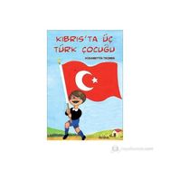 KIBRIS'TA ÜÇ TÜRK ÇOCUĞU - HÜSAMETTİN TECMEN