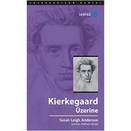 Kierkegaard Üzerine - Susan Leigh Anderson
