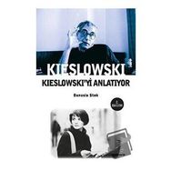 KIESLOWSKI'YI ANLATIYOR - DANUSIA STOK