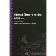 Kilamed Cimaeta Kurdan - Xelile Çaçan