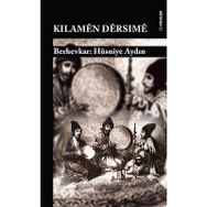 Kılamen Dersime - Hüsniye Aydın