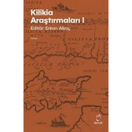 Kilikia Araştırmaları 1 - Erkan Alkaç