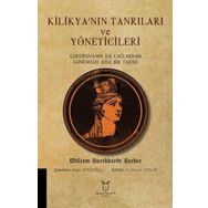 Kilikya'nın Tanrıları ve Yöneticileri - William Burckharot Barker