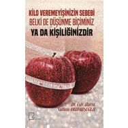 Kilo Veremeyişinizin Sebebi Belki De Düşünme Biçiminiz Ya Da Kişiliğinizdir - Sultan Okumuşoğlu